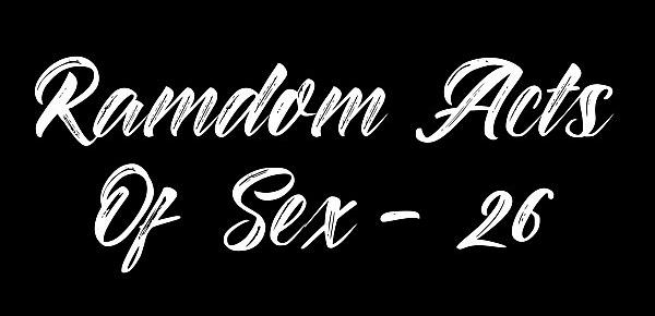  Random Acts of Sex - 26